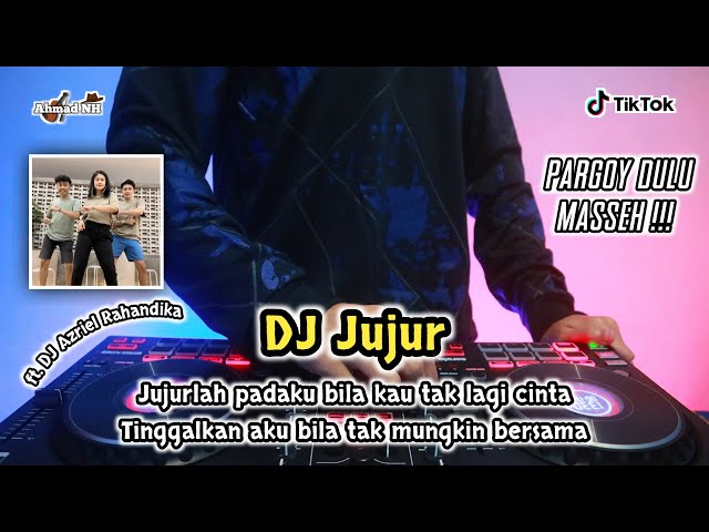 DJ JUJURLAH PADAKU BILA KAU TAK LAGI CINTA FT. DJ AZRIEL RAHANDIKA - REMIX TERBARU FULL BASS 2K22 class=