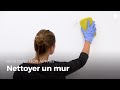 Nettoyer un mur peint  bien dans mon appart