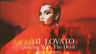 Demi Lovato - Dancing With The Devil (Rock Version)
