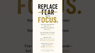 Focus over fear. Always. ✨