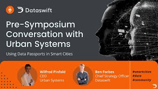 Pre-Symposium Conversation with Urban Systems - Data Passports in Cities