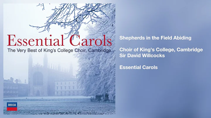 Choir of King's College, Cambridge - Shepherds In The Field Abiding (Official Audio)