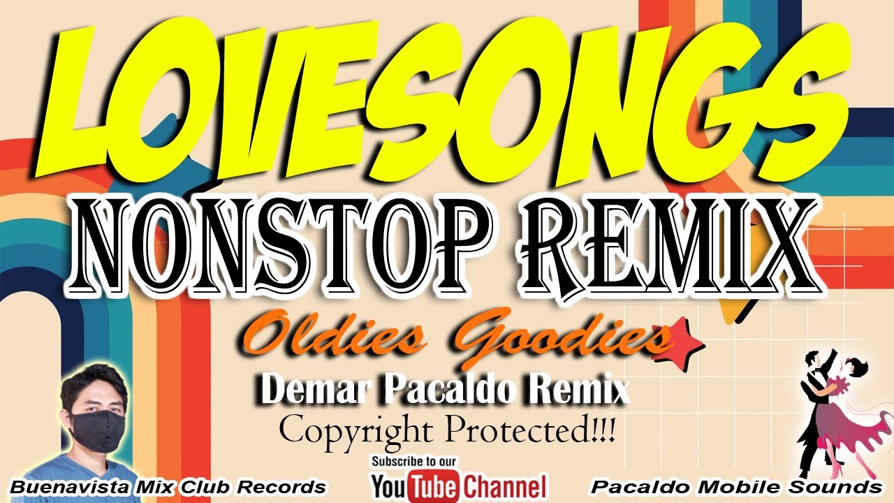 OLDIES LOVESONGS MEDLEY REMIX ( DEMAR PACALDO ) 60s70s80s Lovesongs Classic | We dont have to say..