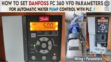 Danfoss FC 360 VFD Setup for Automatic Water Pump Control with PLC 🌊⚡ | Wiring + Parameters