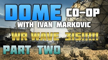 MW3 Survival - Dome Co-op WR (Part Two) with Ivan Markovic (Wave 315!!! Suicide)