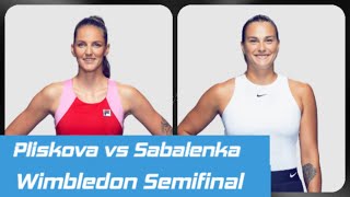Karolina Pliskova vs Aryna Sabalenka - Wimbledon Live Scores