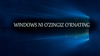 windows 10 ni o'rnatish