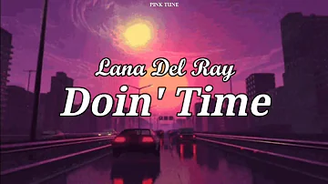 [8D] DOIN' TIME by Lana Del Ray Lyrics (1 HOUR VERSION)
