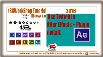 How To Use Twitch In After Effects + Plug in install tutorial