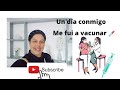 UN DIA CONMIGO/ ME FUI A VACUNAR/ME ACOMPAÑO MI HIJA #Mariareyna #undiaconmigo #mefuiavacunar