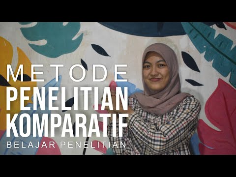 Mengenal Metode Penelitian Komparatif - Belajar Penelitian #penelitian #metodepenelitian #komparatif