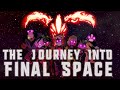 The Journey Into Final Space
