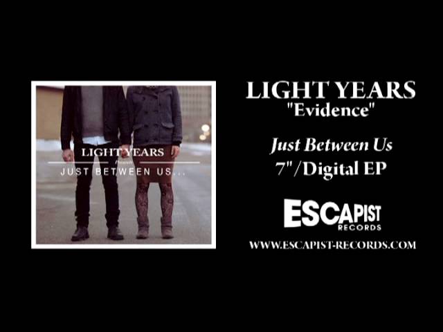 Watch Light Years - Evidence on YouTube Watch Light Years - Evidence on YouTube