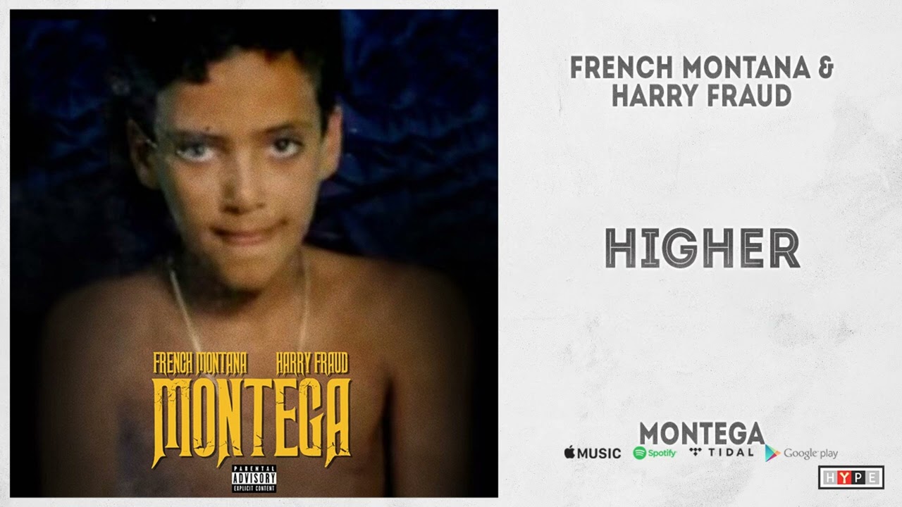 French Montana & Harry Fraud - “Higher” (Montega) - YouTube