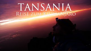 Tansania & Kilimanjaro - Die komplette Reisedoku