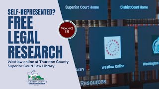 Thurston County Superior Court Law Library: Video #2: Quick Introduction to Legal Research