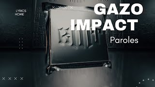 Gazo - Impact (Paroles)