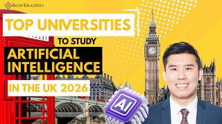 Best Universities to Study Artificial Intelligence In The UK | 2026 Guide