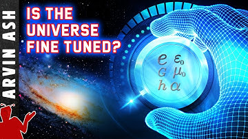 Is het universum afgestemd op leven? De argumenten voor en tegen fijnafstemming