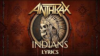 Anthrax - Indians (Lyrics) | Tour 2026 with Megadeth & Exodus