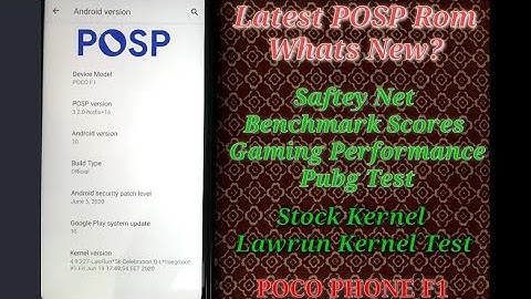 POSP ROM Latest Version | Review Stock and Lawrun Kernel | Best Gaming ROM For Poco F1? | Pubg Test