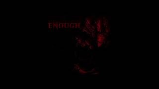 Enough - (prod. K3NT4!) Original Resimi