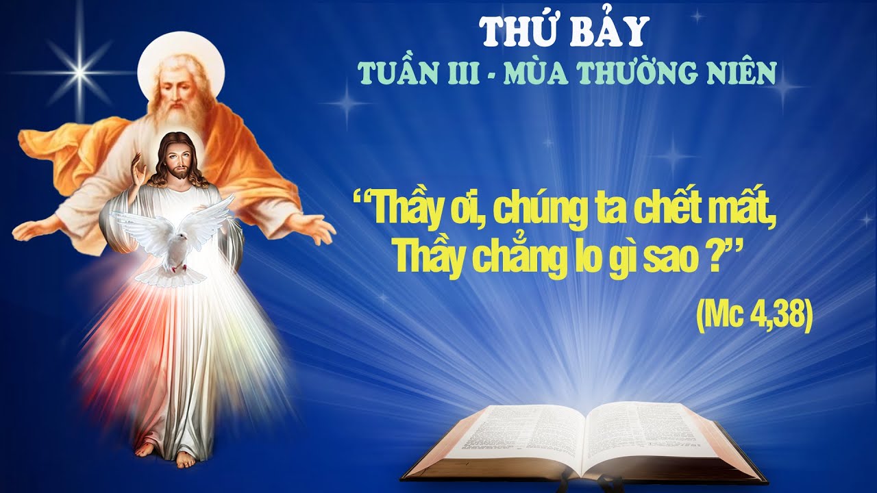 THỨ BẢY - TUẦN III THƯỜNG NIÊN (Mc 4: 35-41) - LỜI CHÚA CHO MỌI NGƯỜI 
