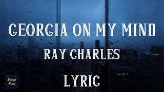 Georgia on My Mind - Ray Charles (LYRICS) | Django Music