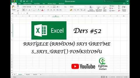 EXCEL DERSLERİ #52 - EXCELDE RASTGELE (RANDOM) SAYI ÜRETME / S_SAYI_ÜRET FONKSİYONU