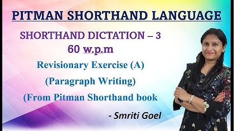Shorthand Dictation -3 (60 w.p.m) Revisionary Exercise (A) (Pitman Shorthand video-131)