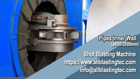 Pipes inner wall auto shot blasting machine working video