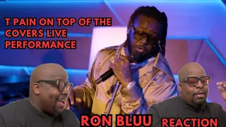 T-Pain - On Top Of The Covers (Live From The Sun Rose) REACTION