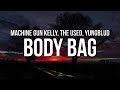 Video thumbnail of "Machine Gun Kelly - body bag (Lyrics) ft. YUNGBLUD & Bert McCracken of The Used"