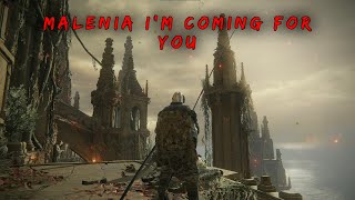 MAKING MY WAY TOWARDS MALENIA