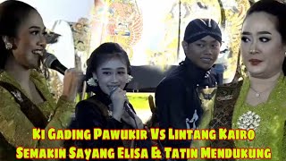 Download Lagu Ki Gading Pawukir Vs Lintang Kairo Semakin Sayang Elisha \u0026 Tatin Mendukung MP3 Download Lagu Ki Gading Pawukir Vs Lintang Kairo Semakin Sayang Elisha \u0026 Tatin Mendukung MP3