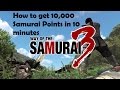 Way of the Samurai 3: How to get 10,000 Samurai Points in 10 minutes
