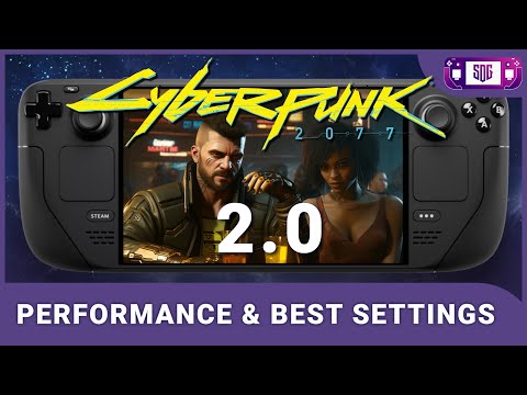 Cyberpunk 2077 2.0 Steam Deck Best Settings