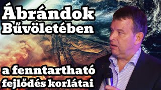 Tudomány a kocsmában - Dr. Gelencsér András: Ábrándok bűvöletében a fenntartható fejlődés korlátai