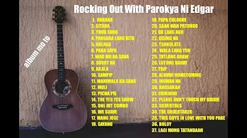 Parokya ni Edgar's Ultimate Hit Collection: Songs You Must Hear!