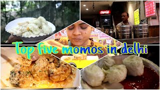 Top Five Momos In Delhitop Fast Food In Delhi Depauls?