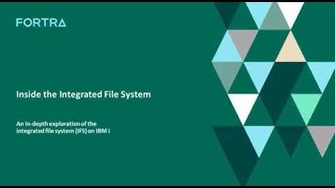 Inside the Integrated File System (IFS)