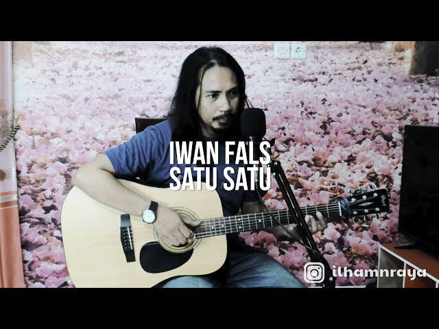 IWAN FALS - SATU SATU ( Ilham n Raya Cover ) class=