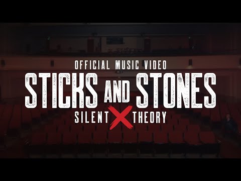 Silent Theory - Sticks and Stones [Official Music Video]