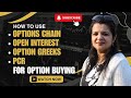 How to Use Options Chain, Open Interest, PCR &amp; Option Greeks to Option Buying