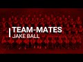 Team-Mates: Jake Ball