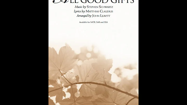 ALL GOOD GIFTS (SATB Choir) - Stephen Schwartz/arr...