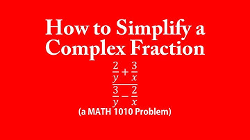 How to Simplify a Complex Fraction (a MATH 1010 Problem)