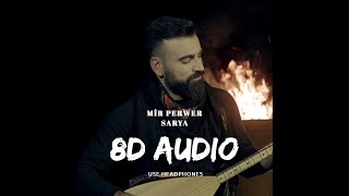 8D  🎧 - MÎR PERWER SARYA (Oy Oy Ez Bimrim) Resimi