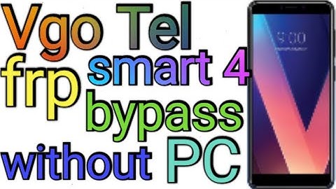 vgo tel Smart 4 frp bypass without computer