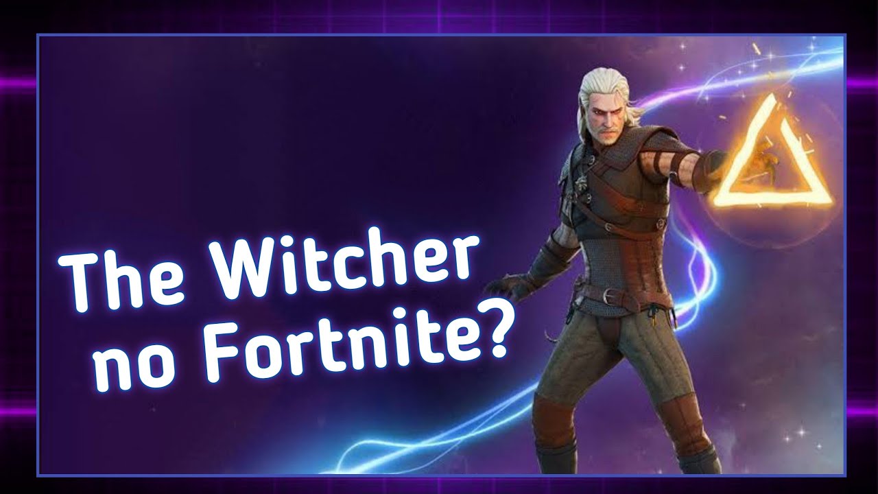 The Witcher e Fortnite: Geralt chega ao jogo da Epic Games em nova